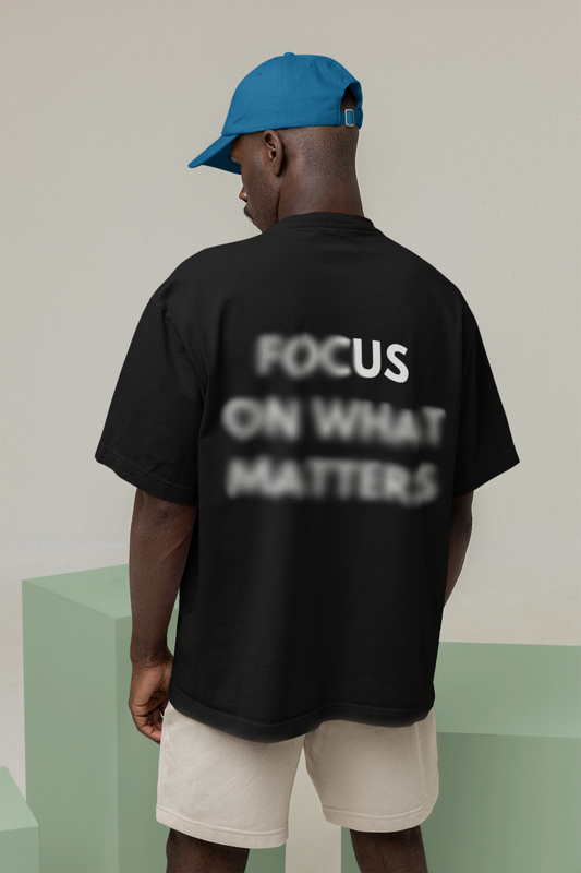 Focus on What Matters